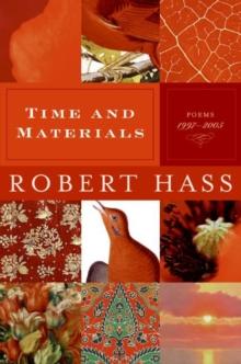 Time and Materials : Poems 1997-2005