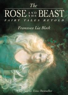 The Rose and The Beast : Fairy Tales Retold