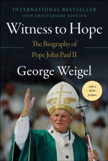 Witness to Hope : The Biography of Pope John Paul II