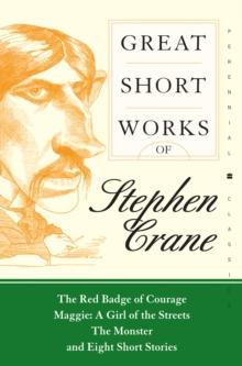 Great Short Works of Stephen Crane