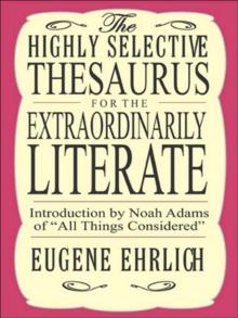 The Highly Selective Thesaurus for the Extraordinarily Literate