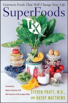 SuperFoods Rx : Fourteen Foods That Will Change Your Life