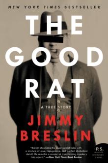 The Good Rat : A True Story