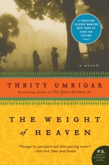 The Weight of Heaven : A Novel