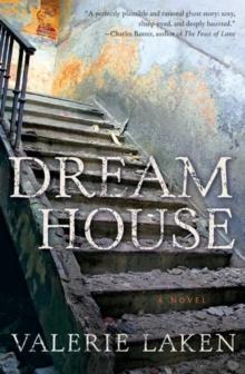 Dream House : A Novel