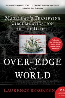 Over the Edge of the World : Magellan's Terrifying Circumnavigation of the Globe