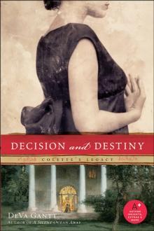 Decision and Destiny : Colette's Legacy