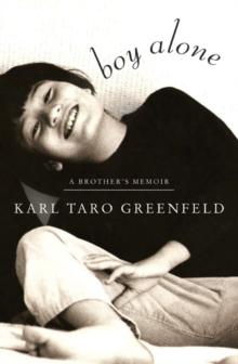 Boy Alone : A Brother's Memoir