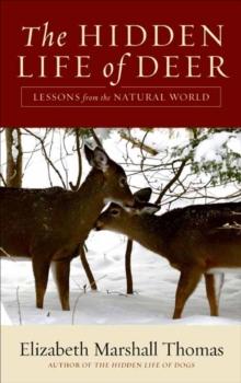 The Hidden Life of Deer : Lessons from the Natural World