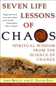 Seven Life Lessons of Chaos : Spiritual Wisdom from the Science of Change