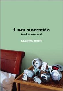 i am neurotic : (and so are you)