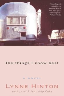 The Things I Know Best : A Novel