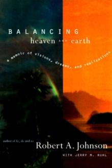 Balancing Heaven and Earth : A Memoir