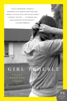 Girl Trouble : Stories