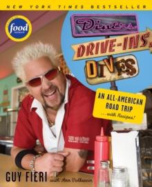 Diners, Drive-ins and Dives : An All-American Road Trip . . . with Recipes!