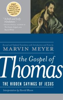 The Gospel of Thomas : The Hidden Sayings of Jesus