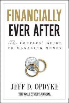 Financially Ever After : The Couples' Guide to Managing Money