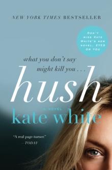 Hush : A Novel