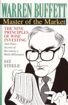 Warren Buffett : Master of the Market