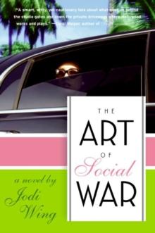 The Art of Social War : A Novel