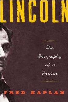 Lincoln : The Biography of a Writer