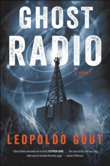 Ghost Radio : A Novel