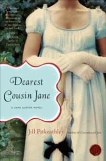 Dearest Cousin Jane : A Jane Austen Novel