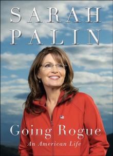 Going Rogue : An American Life