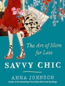 Savvy Chic : The Art of More for Less