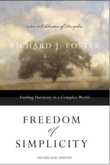 Freedom of Simplicity: Revised Edition : Finding Harmony in a Complex World