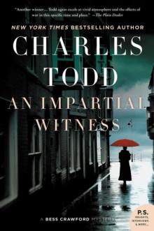 An Impartial Witness : A Bess Crawford Mystery