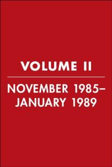 Reagan Diaries, Volume 2 : November 1985-January 1989