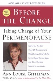 Before The Change : Taking Charge of Your Premenopause