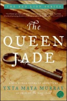 The Queen Jade : A New World Novel of Adventure