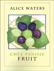 Chez Panisse Fruit