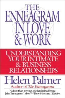 The Enneagram in Love & Work : Understanding Your Intimate & Business Relationships