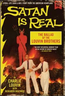 Satan Is Real : The Ballad of the Louvin Brothers