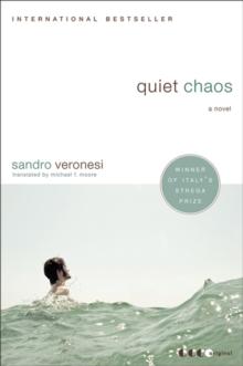 Quiet Chaos : A Novel