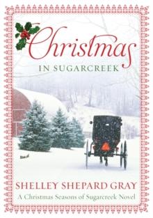 Christmas in Sugarcreek : A Seasons of Sugarcreek Christmas Novel