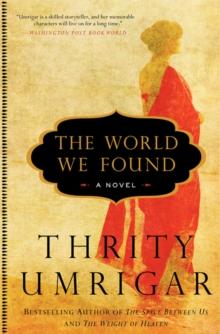 The World We Found : A Novel