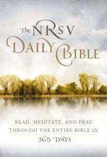 NRSV, The Daily Bible : Read, Meditate, and Pray Through the Entire Bible in 365 Days