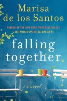 Falling Together : A Novel