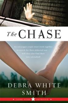 The Chase : Lone Star Intrigue, Book Three