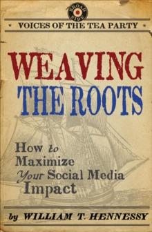 Weaving the Roots : How to Maximize Your Social Media Impact