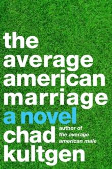 The Average American Marriage : A Novel