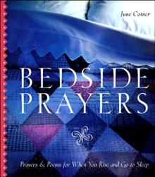 Bedside Prayers : Prayers & Poems For When You Rise and Go to Sleep