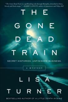 The Gone Dead Train : A Mystery