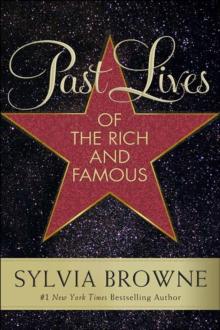 Past Lives of the Rich and Famous