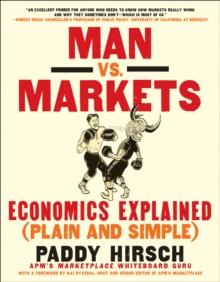 Man vs. Markets : Economics Explained (Plain and Simple)