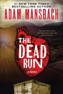 The Dead Run : A Novel